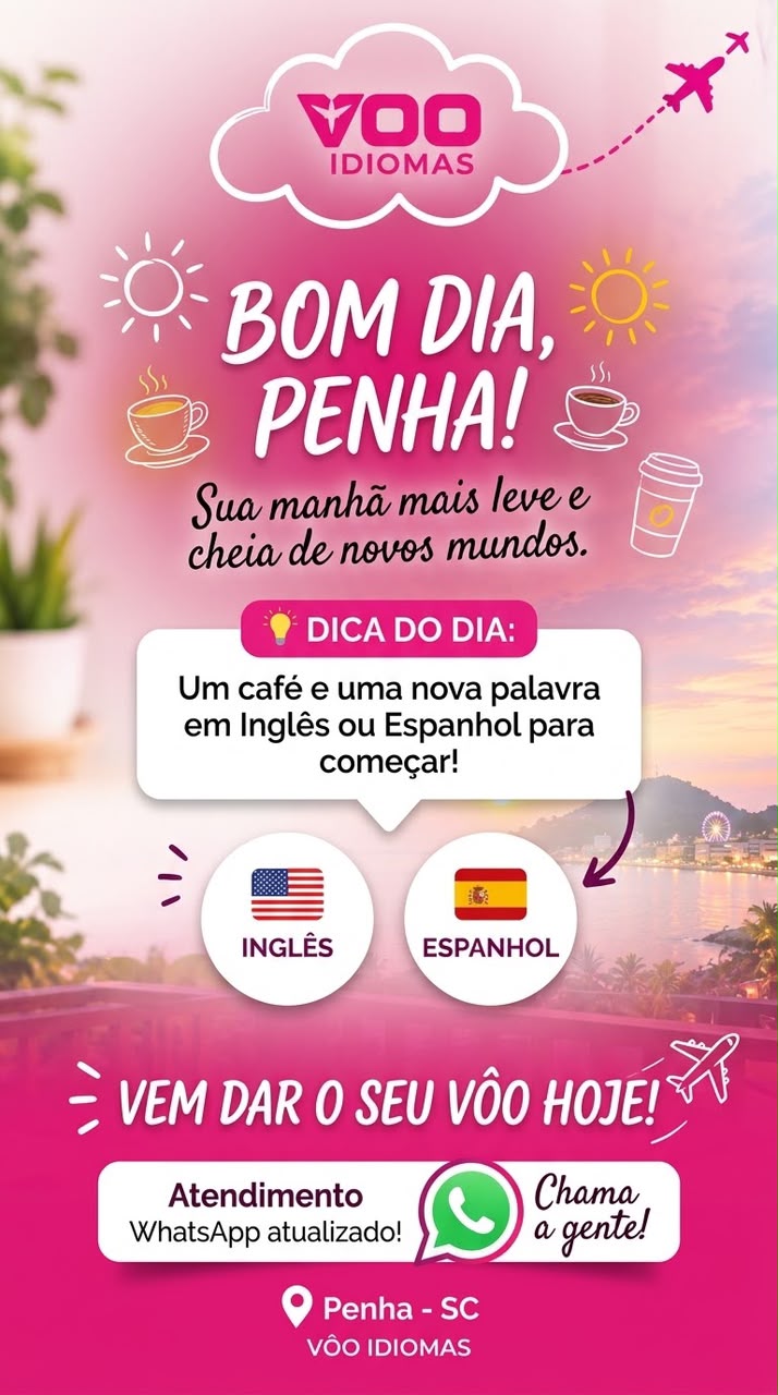 Story da Vôo Idiomas: “Bom dia, Penha!” com dica do dia em inglês ou espanhol